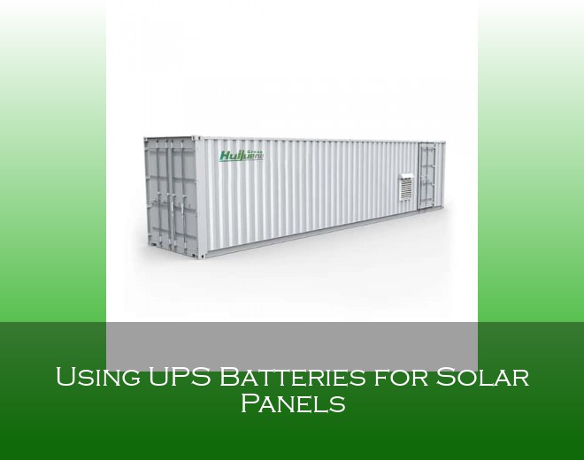 Using UPS Batteries for Solar Panels